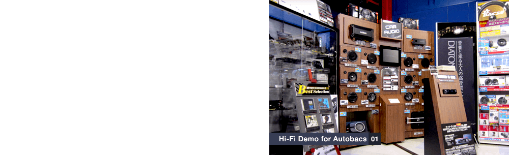 Hi-Fi Demo for Autobacs 01